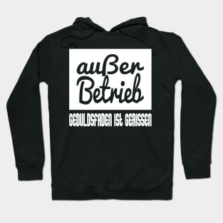 Außer Betrieb - Geduldsfaden Ist Gerissen Hoodie